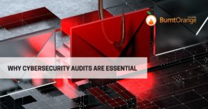 why cyber security audits are essential