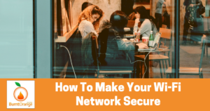Words How to Make Your Wi-fi Network Secure, picture of people sitting at a coffee shop with their computers.